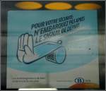 Sonstiges/61945/dieses-sinnvolle-schild-ist-seit-kurzem Dieses sinnvolle Schild ist seit kurzem an den Tren der belgischen Zge angebracht. 28.03.10 (Jeanny)