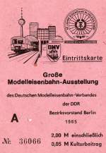 Verschiedene/160028/eintrittskarte-zur-modellbahnausstellung-in-berlin-im Eintrittskarte zur Modellbahnausstellung in Berlin im Jahre 1985.
