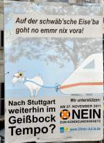 In Ulm auf einer Br�cke hing im Februar 2012 noch dieses vergessene Wahlplakat mit Werbung zur Abstimmung �ber Stuttgart 21 am 29. Nov. 2011. Ich fand das Plakat recht lustig und des Fotografierens w�rdig - wenn auch ein Stilbruch erkennbar ist: In d ...